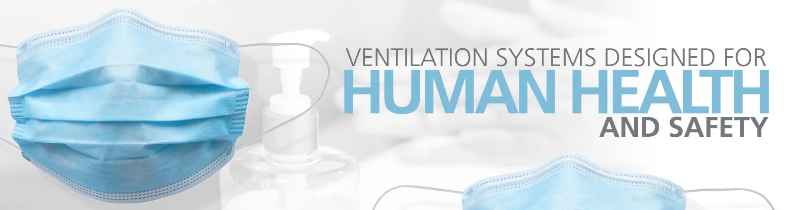 Ventilation Systems Designed for Human Health and Safety